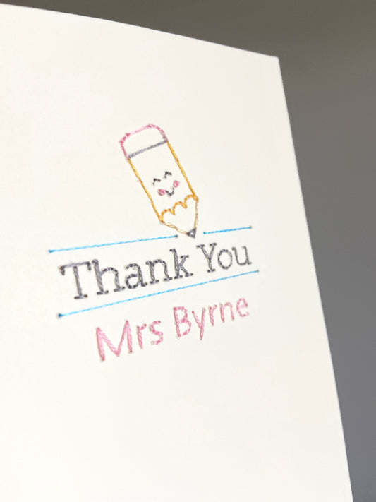 Hand-stitched Personalised Thank You Teacher Card with Happy Yellow Pencil