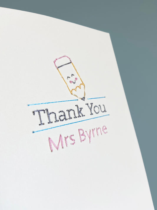 Hand-stitched Personalised Thank You Teacher Card with Happy Yellow Pencil
